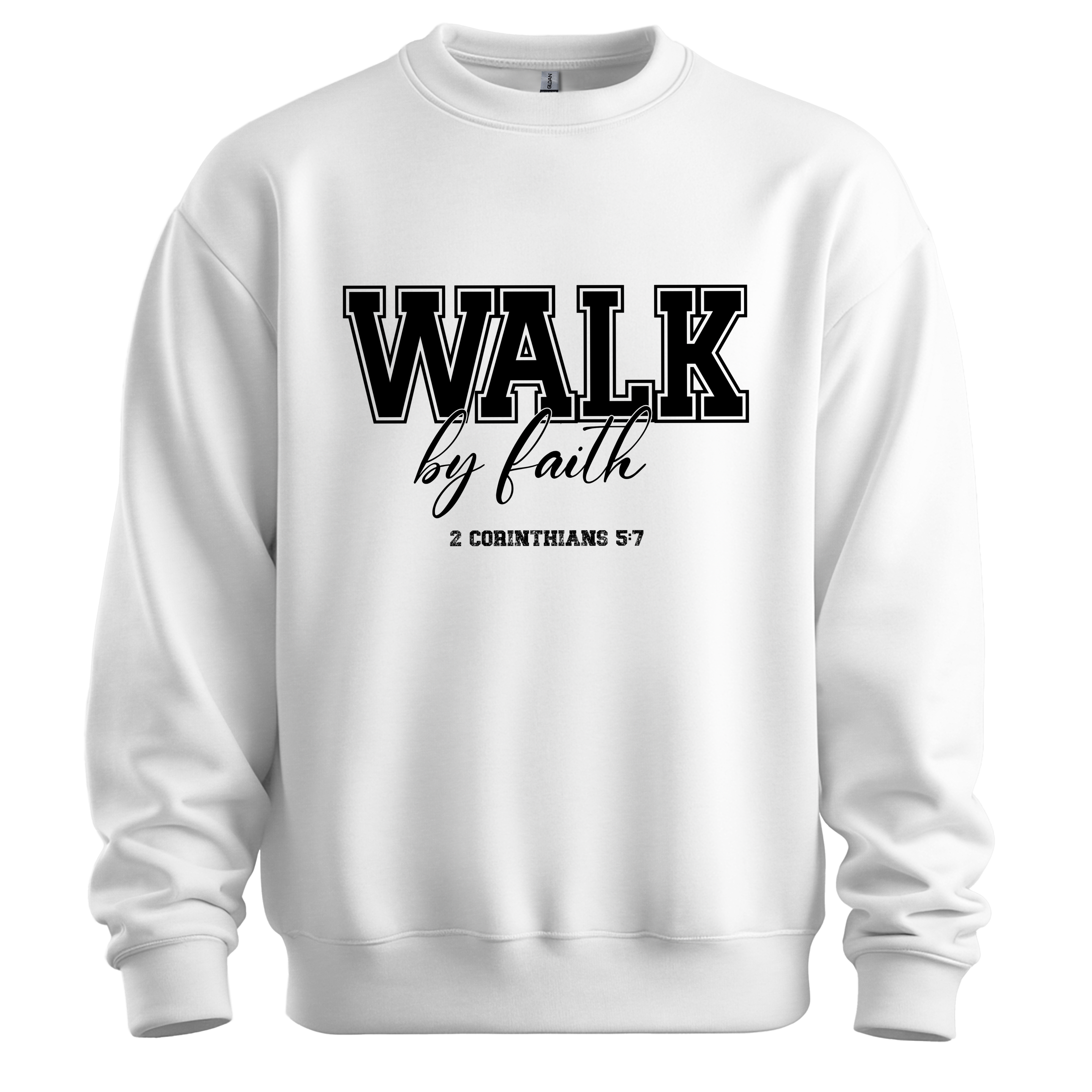 WALK BY FAITH SWEATSHIRT