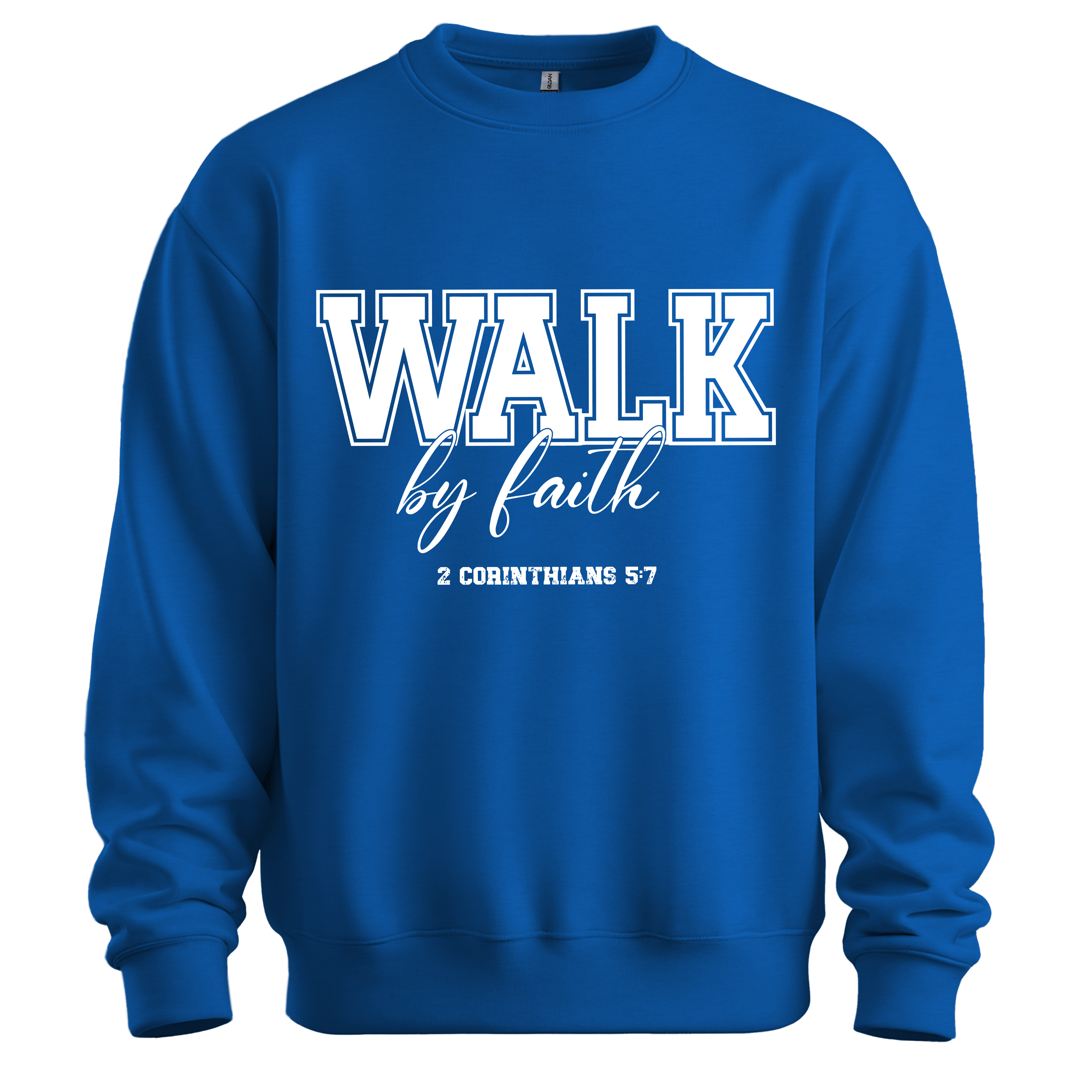 WALK BY FAITH SWEATSHIRT