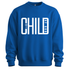 Child of God Sweatshirt
