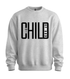 Child of God Sweatshirt