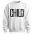 Child of God Sweatshirt