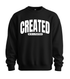 Created With a Purpose Sweatshirt
