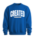Created With a Purpose Sweatshirt