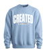 Created With a Purpose Sweatshirt