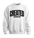 Created With a Purpose Sweatshirt