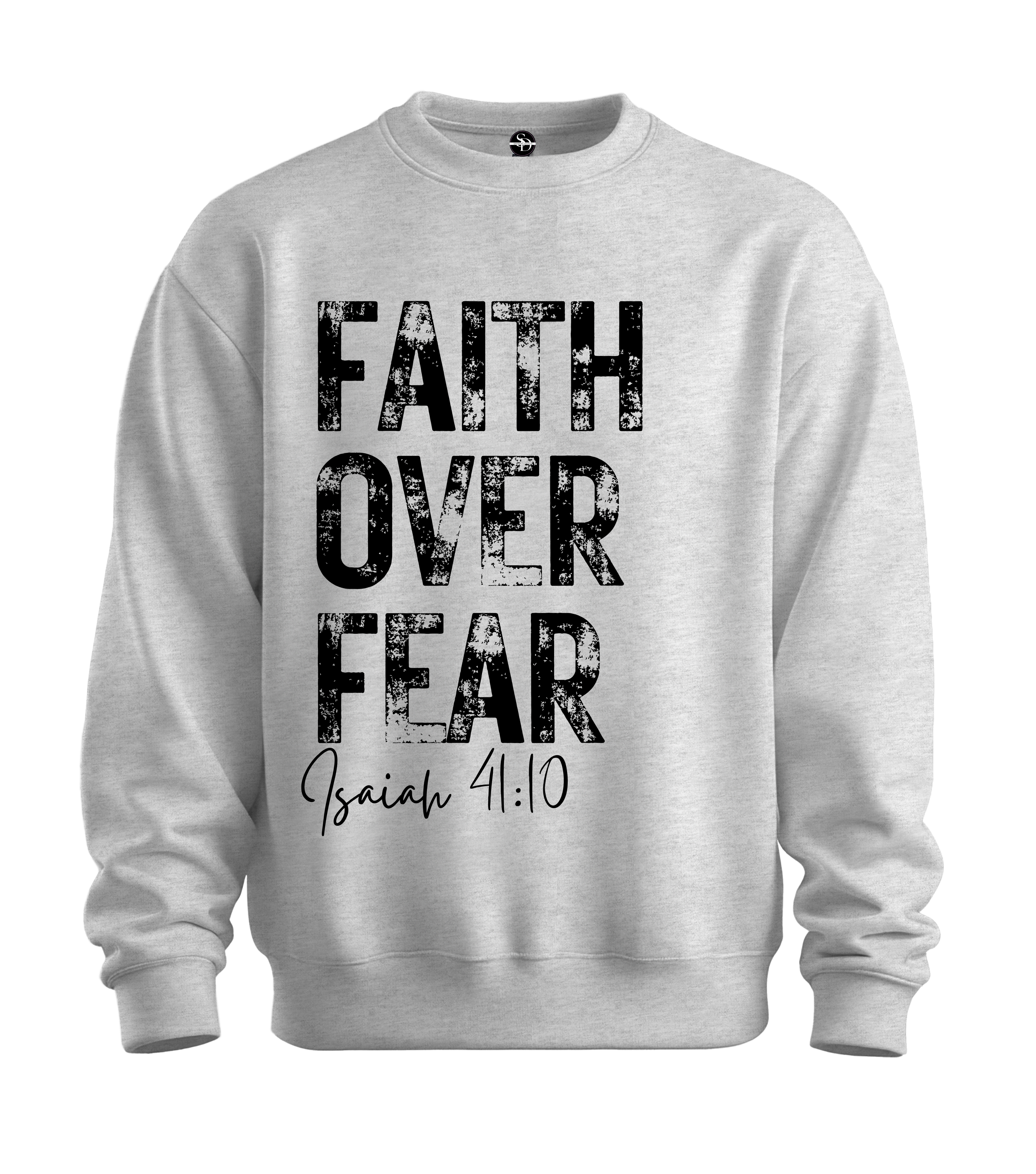 Faith Over Fear Sweatshirt