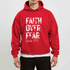 Faith Over Fear Hoodie