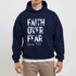 Faith Over Fear Hoodie