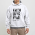 Faith Over Fear Hoodie