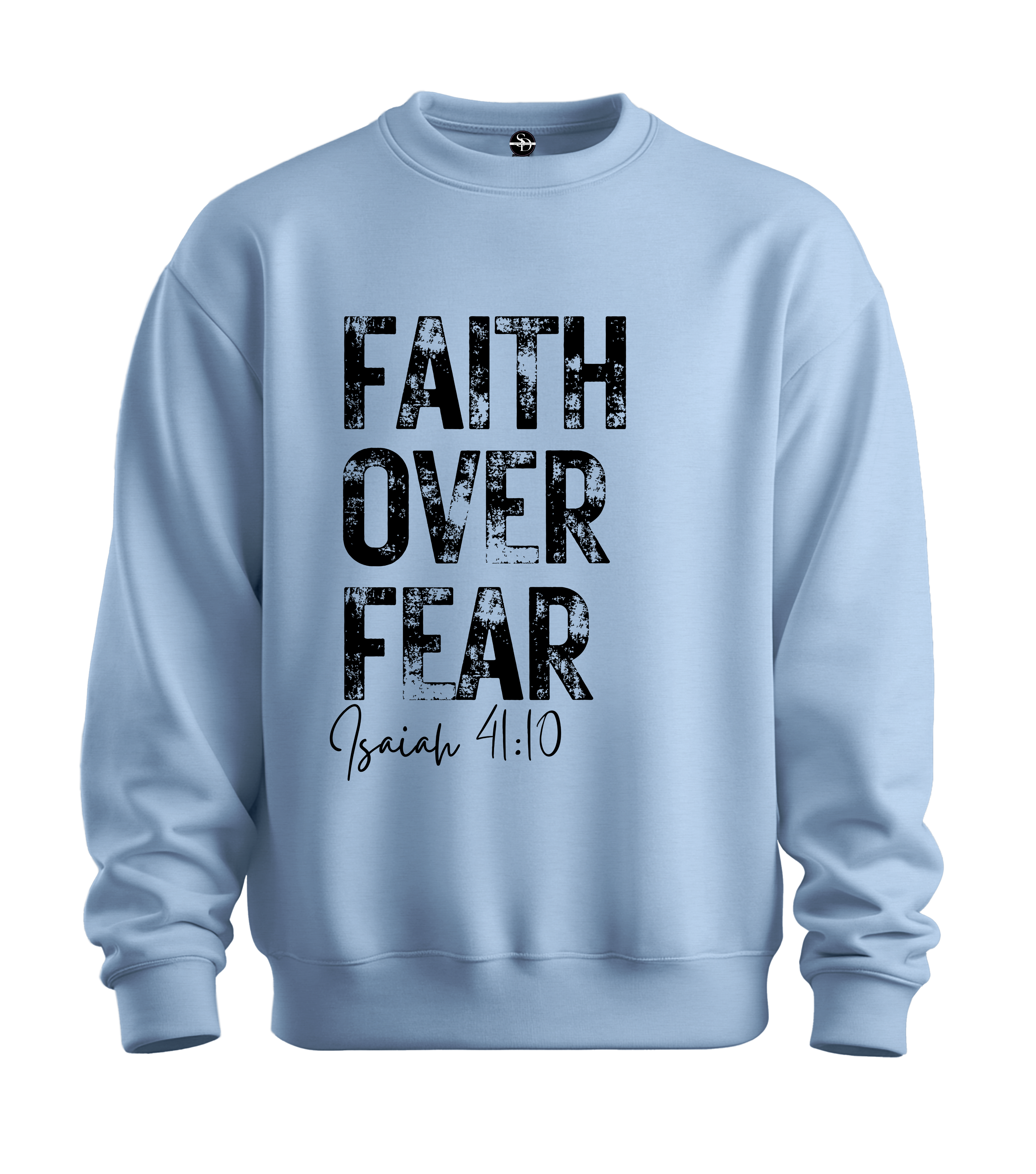 Faith Over Fear Sweatshirt