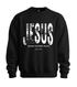 Jesus – The Way, The Truth, The Life Sweatshirt