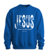 Jesus – The Way, The Truth, The Life Sweatshirt