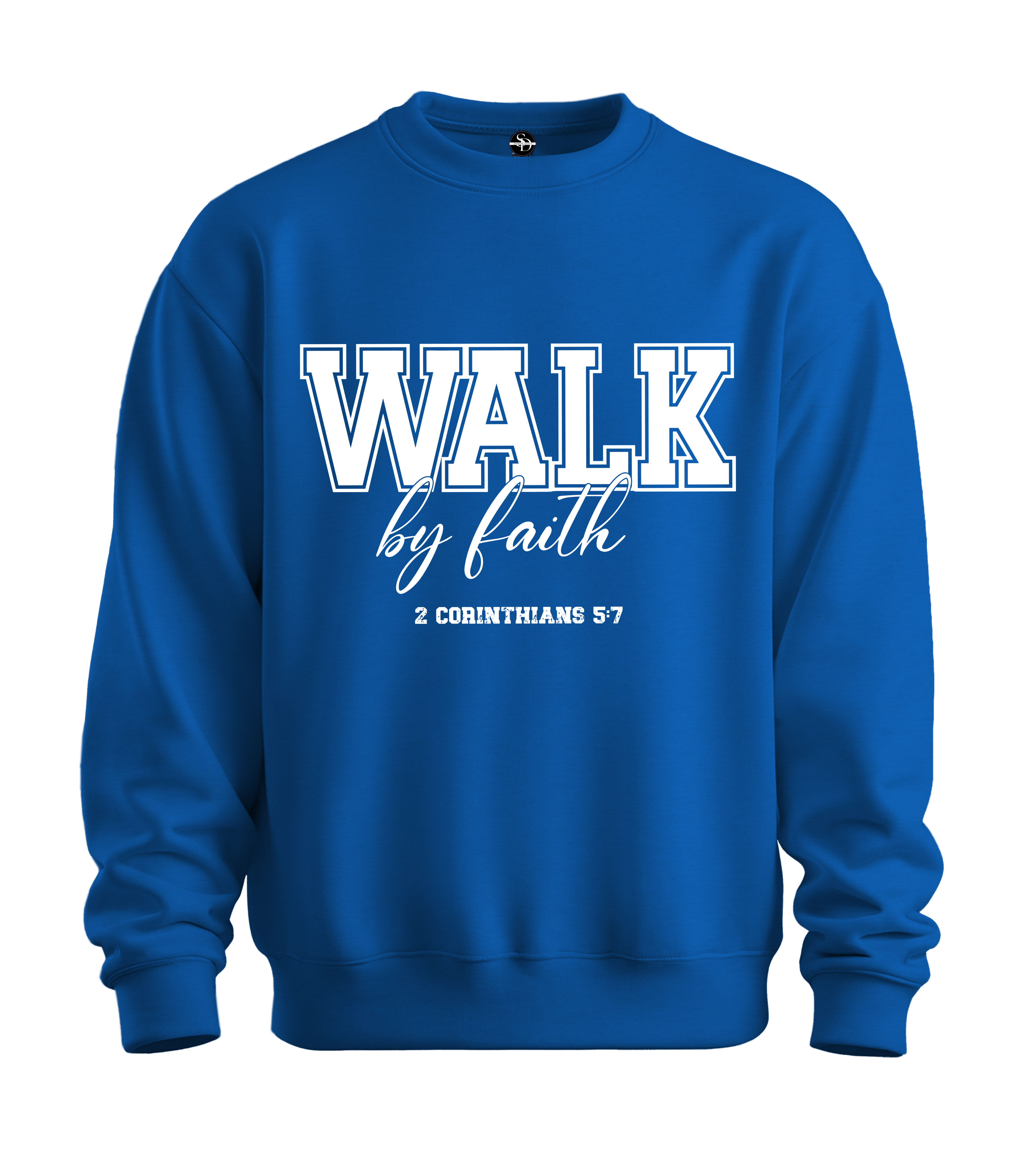 WALK BY FAITH SWEATSHIRT