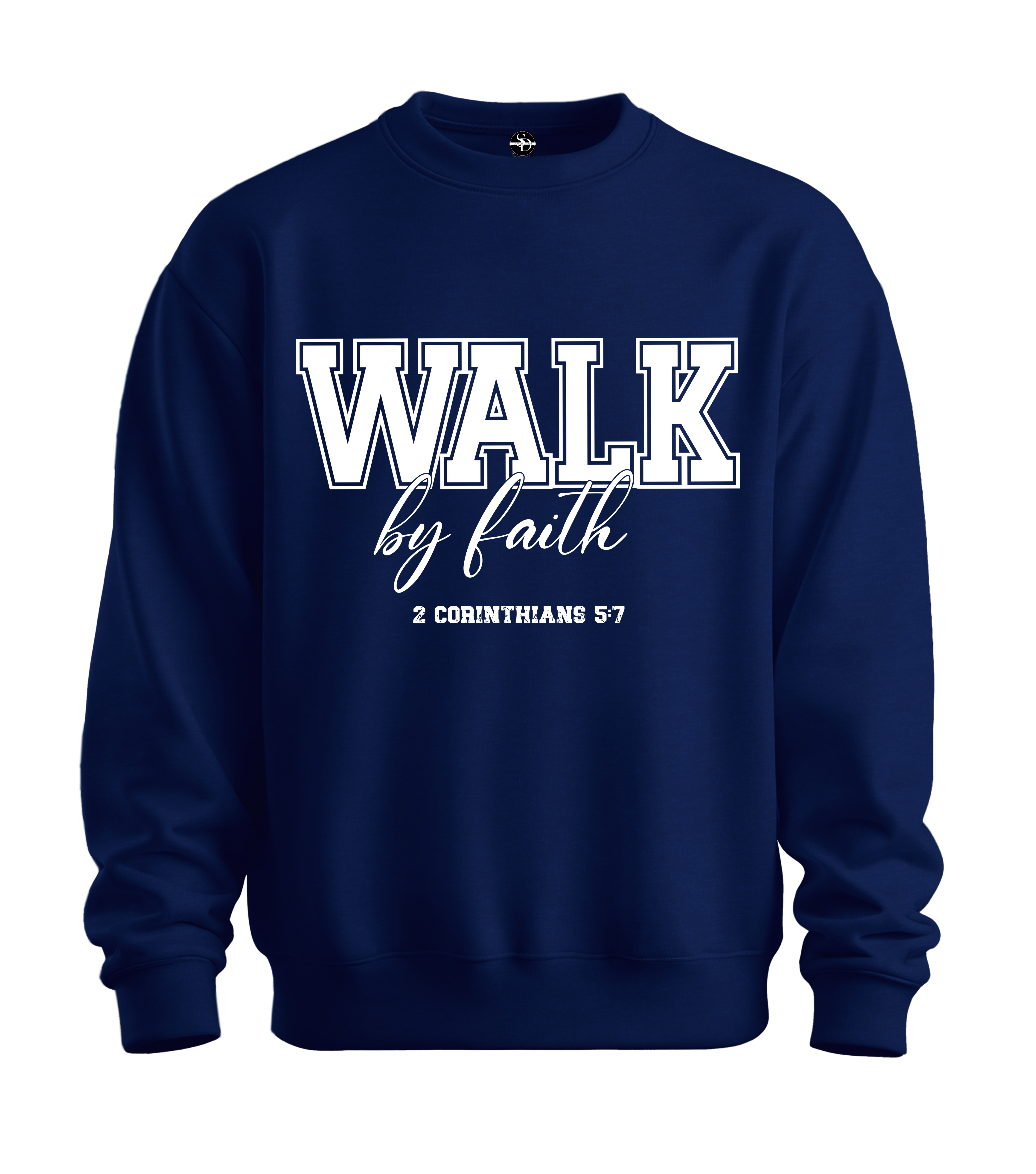 WALK BY FAITH SWEATSHIRT